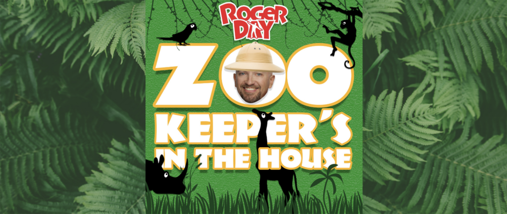 Roger Day: Zookeeper’s in the House